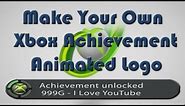 How To Make Your Own Spoof Xbox 360 Achievement Unlocked Animated Logo