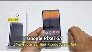 Google Pixel 6A How to screenshot in 4 Different ways and long screenshot