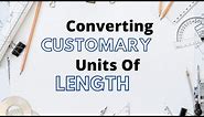 Converting CUSTOMARY Units of LENGTH:Feet, Inches, Yards, Miles|4th and 5th Grade Math