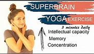 Super brain yoga exercise technique, benefits, increase brain power, memory, concentration