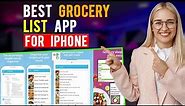 Best Grocery List Apps for iPhone/ iPad / iOS (Which is the Best Grocery List App?)