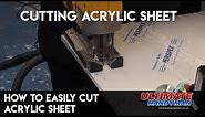 How to easily cut acrylic sheet