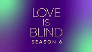 Love Is Blind season 6 date announcement (Netflix)