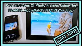 Pros and Cons Of Photo Frames Using The FRAMEO App (Watch BEFORE You Buy!)