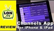 Channels App for iPad / iPhone Review - Live TV App for HDHomerun Tuners
