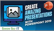 How to Create Amazing Presentations Using PowerPoint 2019: Presentation Tips and Tricks