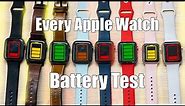 EVERY Apple Watch Battery Life Comparison - 18 HOURS NO WAY?!