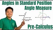 Angle Measure | Angles in Standard Position | Trigonometry | Pre-Calculus