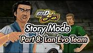 Initial D Arcade Stage 8 Infinity / Story Mode - Part 8: Lan Evo Team