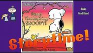 HAPPY THANKSGIVING SNOOPY Read Aloud ~ Thanksgiving Stories ~ Bedtime Story Read Along Books