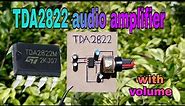 TDA2822 audio amplifier circuit with volume