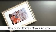 How to Pack Frames, Mirrors and Artwork