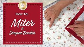 How To Miter A Striped Border | a Shabby Fabrics Quilting Tutorial