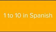 Count from 1 to 10 in Spanish