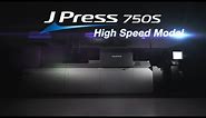 Fujifilm J Press 750S High Speed Model Announcement