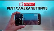 OnePlus Smartphone Best Camera Settings | Get Best Quality Photo and Video From any OnePlus Phone
