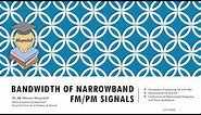 5.3 Narrowband FM/PM : Bandwidth and Generation