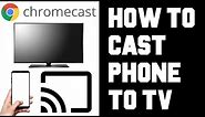 How To Cast Your Phone to TV Chromecast - How To Cast Android iPhone To Chromecast - Screen Mirror
