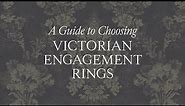 A Guide To Choosing Vintage & Antique Victorian Engagement Rings - 1stdibs