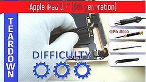 Apple iPad 9.7'' (6th generation) A1893 A1954 📱 Teardown Take apart Tutorial