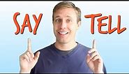 SAY vs TELL | Confusing Words in English