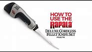 HOW TO USE: The Rapala® Deluxe Cordless Fillet Knife-PGEFR