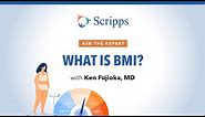 What Is BMI? | Ask The Expert