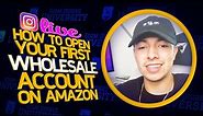 How To Open Your First Wholesale Account in 2024 | Amazon Wholesale FBA