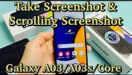 Galaxy A03/A03s/Core: How to Take Screenshot + Scrolling Screenshot + Tips