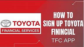 Sign Up TFS | Register Now - Toyota Financial Services
