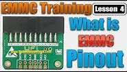 Emmc Training Lesson 4 | What Is Emmc Pinout | How to Connect Emmc | Isp Pinout | Emmc BGA Socket