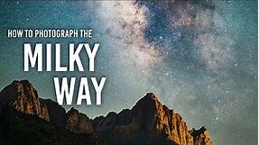 Photographing the Milky Way, Step by Step | Outdoors with B&H
