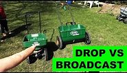 Broadcast Spreader vs Drop Spreader - Which is Better?