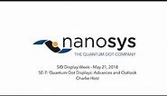 [SID Display Week 2018] Nanosys Quantum Dot Displays: Advances and Outlook