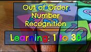 Learning Numbers 1-30 | Out of Order Number Recognition | Identify Numbers | Learn Numbers up to 30