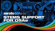 Serato DJ Pro 3.1 with Stems Support for OSAs