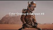 Color Grading Breakdown #8 - The Martian (2015)