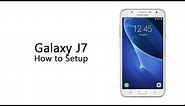 Samsung Galaxy J7 - How to Setup
