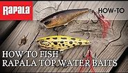 How to Fish Rapala Topwater Baits | Rapala Fishing Tips