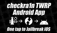 checkra1n Android App TWRP Jailbreak iPhone/iPad (checkra1n App)