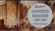 PREMIERE - LA NATION EN RÉVOLUTION (1789-1793) - LA REVOLUTION FRANCAISE #1