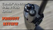 Garmin Pro 550+ In Depth Product Review