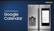 How to sync your Google calendar to your Family Hub fridge | Samsung US