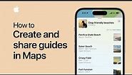 How to create and share guides in Maps on iPhone and iPad | Apple Support