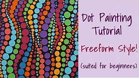 Dot Painting Tutorial ~ Free-form Style