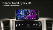 Pioneer Smart Sync App v 4.0 Feature Overview