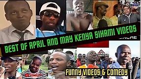 BEST OF APRIL AND MAY KENYA SIHAMI FUNNY VIDEO COMPILATIONS / LATEST COMEDY VIDEOS.