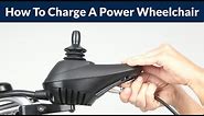 How To Charge An Electric Power Wheelchair