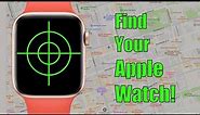 How to Find your Apple Watch! (Updated Summer 2023)