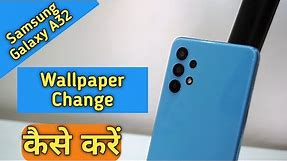 How To Change Wallpaper in Samsung Galaxy A32, Wallpaper Change Keise Kare in Samsung Galaxy A32